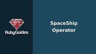 How to Use The Spaceship Operator in Ruby