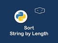sort strings by length in python 😀