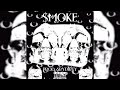 Yvng $ick - SMOKE (Official Audio)