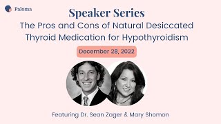 Speaker Series: The Pros and Cons of Natural Desiccated Thyroid Medication for Hypothyroidism