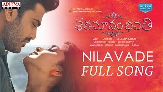 Nilavade Full Song | Shatamanam Bhavati Songs | Sharwanand,Anupama,Mickey J Meyer