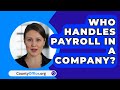 Who Handles Payroll In A Company? - CountyOffice.org