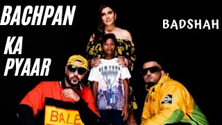 BADSHAH / Bachpan Ka Pyaar, Song hit 2021 bollywood new songs 2021