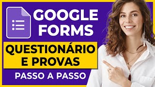 Como Fazer Questionário no Google Forms ou Provas