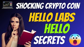 The Shocking HELLO Labs Coin HELLO Secrets | Cryptocurrency New Crypto Token Facts Trading Guide