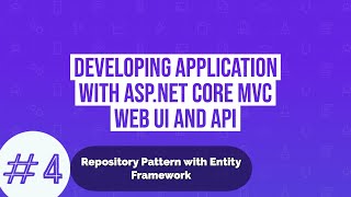 Part 4 - Repository Pattern to perform CRUD operation with Entity Framework ORM