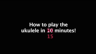 How to play the ukulele in 15 minutes