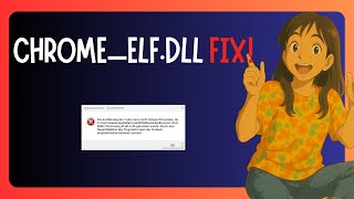How To FIX "Chrome elf.dll Is Missing" in Windows 11