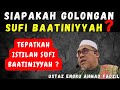 Siapakah Golongan Sufi Baatiniyyah ?