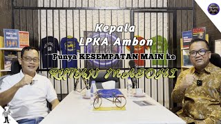 BERBAGI PENGALAMAN dua Ka UPT Kanwil Kumham Maluku di #MANGENTE_PORTIR (part 08)