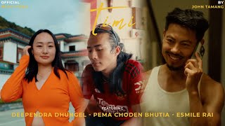 Timi - Einaar | John Tamang | Danny, Esmile, @pemcho28  | Official MV