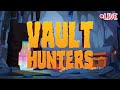 DAY 11 OF VAULT HUNTERS !vh (MALAYSIA)