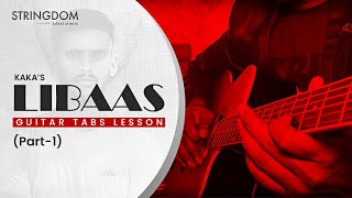 LIBAAS - Kaka New Song Very Easy Guitar tabs lesson for beginners in Hindi ( Part -1 )