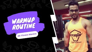 WARM UP ROUTINE BEFORE WORKOUT | Quick and Effective | AK Fitness Mantra