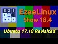 EzeeLinux Show 18.4 | Ubuntu 17.10 Revisited