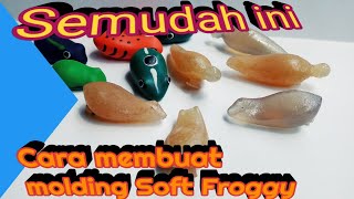 Cara paling mudah membuat molding soft froggy menggunakan resin cair