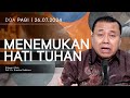 MENEMUKAN HATI TUHAN | Doa Pagi | Pdt. Dr. Erastus Sabdono | 26 Juli 2024 | 05.00 WIB