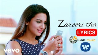 Zaroori Tha ( Lyrics ) - Teri Aankhon Ke Dariya Ka Utarna Bhi Zaroori Tha | Rahat Fateh Ali Khan