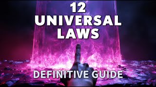 The 12 Universal Laws Explained and How to Apply Them