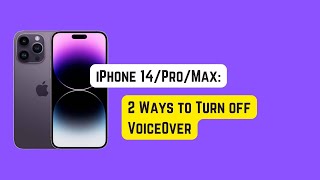 How to Turn off VoiceOver on iPhone 14 Pro/Max | 2 Ways