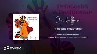 Denada Bare - Princeshë e Dashuruar