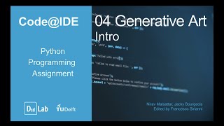 Code@IDE Python Programming Assignment 4: Generative Art - Intro