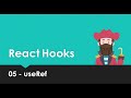 React Hooks Explained - 05 useRef