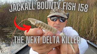 Jackall Bounty Fish-The next Delta killer.