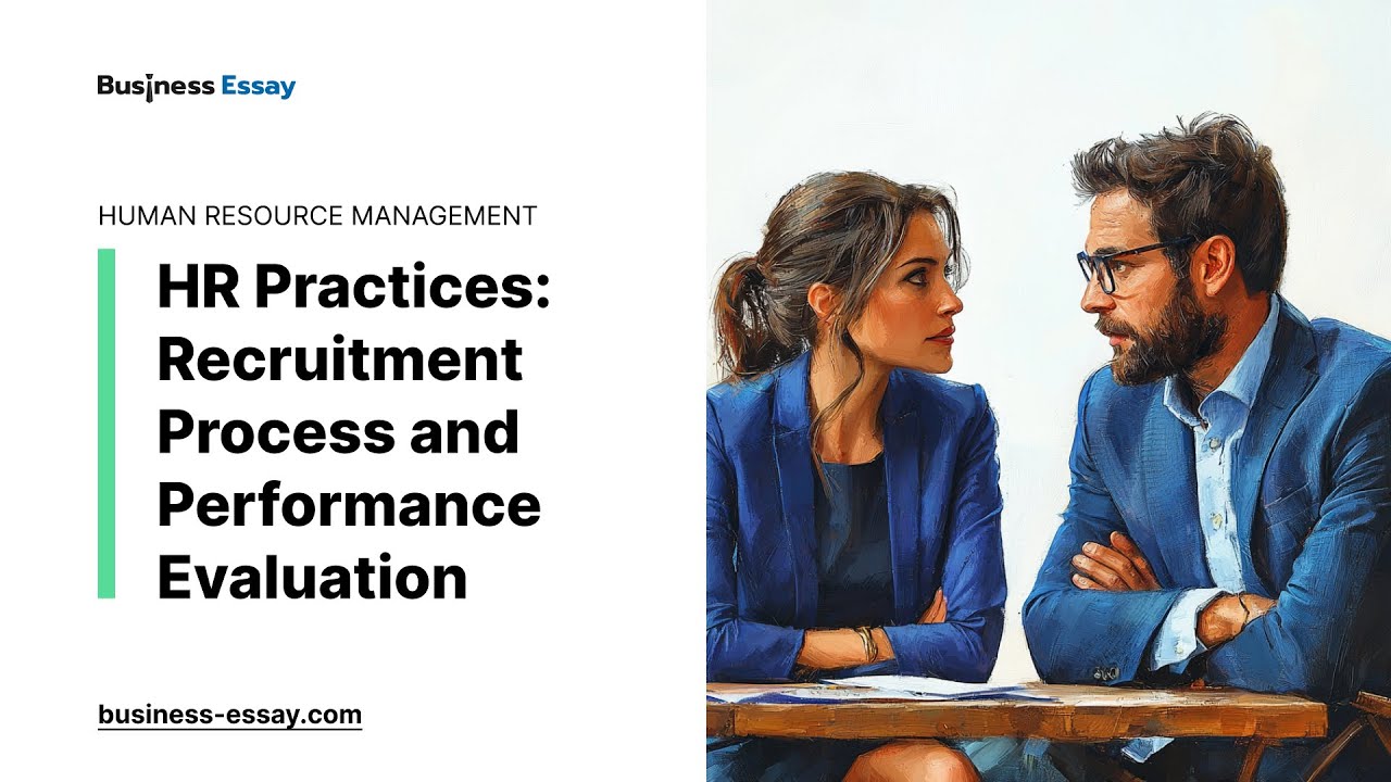 Hr Practices Recruitment Process And Performance Evaluation Essay