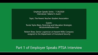 Employer Speaks Discussion of the Parent-Teacher-Student Association or PTSA, Part 1, 11/06/2020