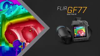 FLIR GF77: Uncooled Optical Gas Imaging Camera