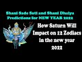 shani sade sati and shani dhaiya predictions for new year 2022