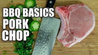 BBQ Basics: Pork Chops - Easy Smoked Pork Chop Recipe