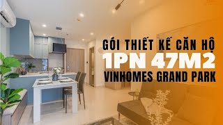 Thực tế căn hộ 1PN 47m2 full nội thất tại Vinhomes Grand Park