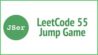 leetCode 55 Jump Game | JSer - algorithm and JavaScript
