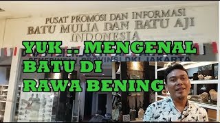 Yuk Mengenal Batu di Rawa Bening Jakarta Gems Center