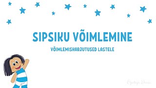 Sipsiku võimlemine: võimlemisharjutused lastele
