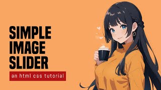 Image Slider With HTML CSS (No Javascript)
