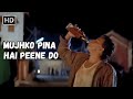 Mujhko Pina Hai Peene Do | Mithun Chakraborty Songs | Phool Aur Angaar | Desi Music Super Hit Song