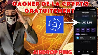 AirDrop Ping  Gagne des Tokens Crypto Gratuitement [similaire a grass]