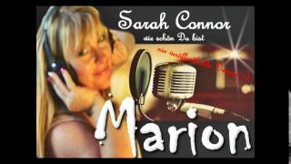 Marion TV  Sarah Connor unveröffentichte Version von "Wie schön Du bist" Cover von Marion :-)