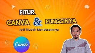 Mengenal Fitur-Fitur Canva dan Fungsinya