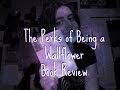 The Perks of Being a Wallflower -- Book Review