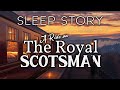 Aboard The Royal Scotsman: A Cozy Train Ride Sleep Story