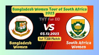 Bangladesh Women vs South Africa Women | BANW v SAW | Live Score Streaming & Updates 2023