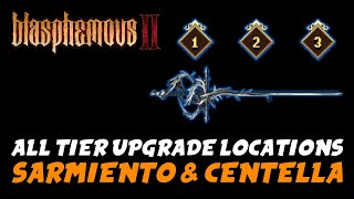 Blasphemous 2 - All Sarmiento \u0026 Centella Tier Upgrade Locations