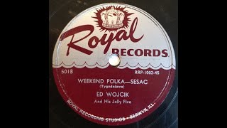 CHICAGO POLKA: Eddie S. Wojcik / Weekend Polka (Tygodníowa) / Royal 501 / 1950s