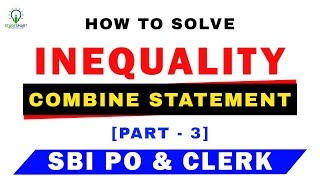 Inequalities in Reasoning Tricks For SBI PO , IBPS & SSC CGL [In Hindi] Part 3