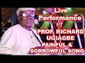 PROF. RICHARD UGIAGBE - PAINFUL & SORROWFUL SONG