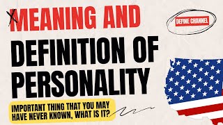 define personality A Comprehensive Guide